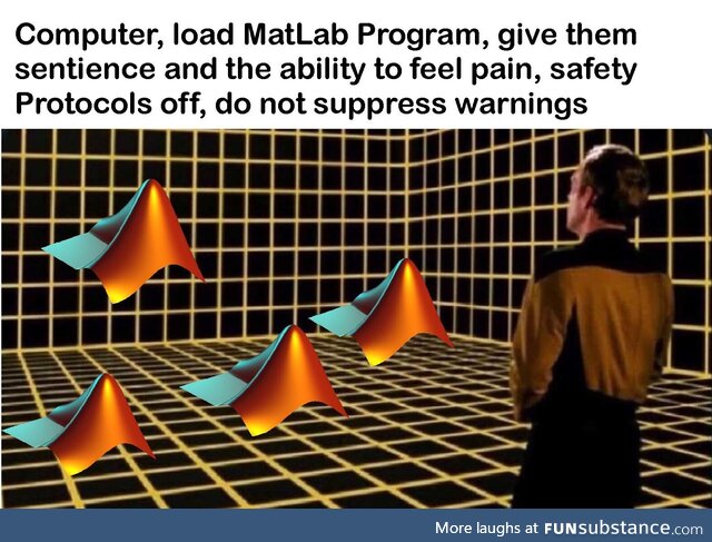 Matlab is the street drug of languages