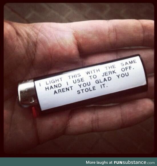 Lighter snatchers got to learn somehow!