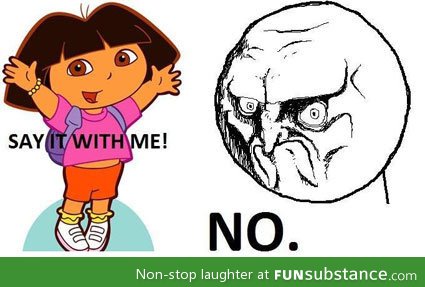 No dora. Just stop