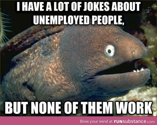 Unemployment joke