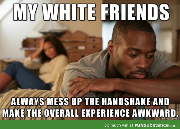 Introducing: Black guy problems