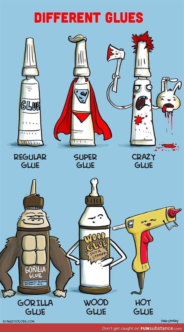 Different kinds of glues