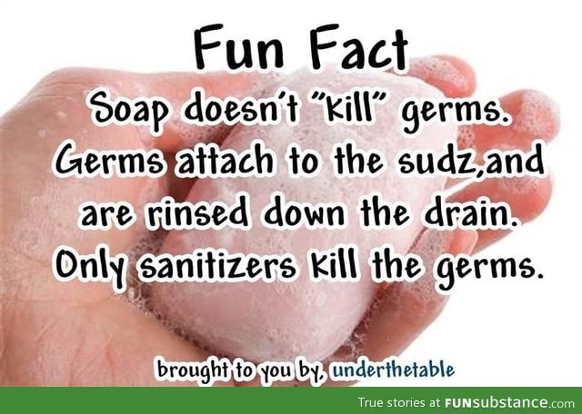 Soap doesn't actually kill germs