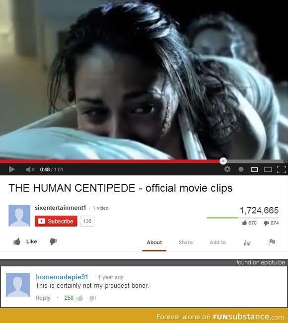 Human centipede epic youtube comment