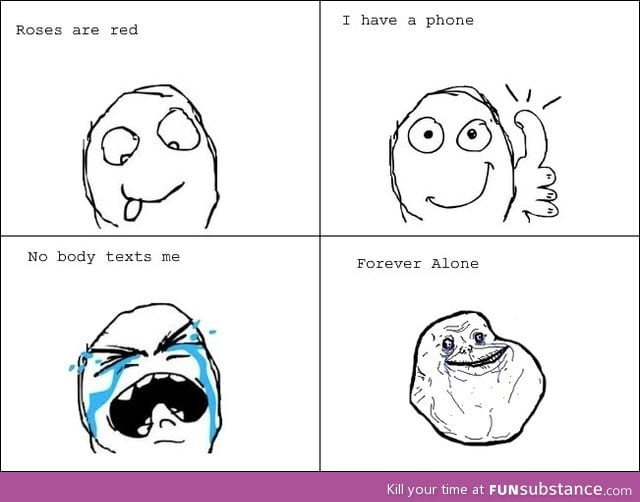 Forever alone