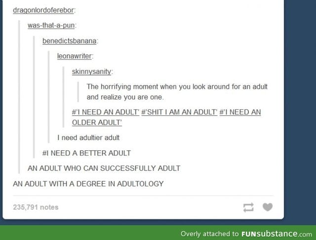 Need an adult