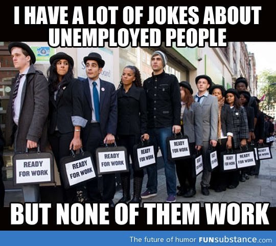 Unemployment jokes