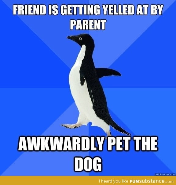 That awkward moment