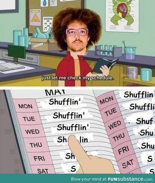 His schedule