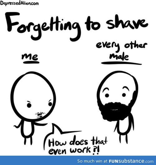 Forgetting to shave