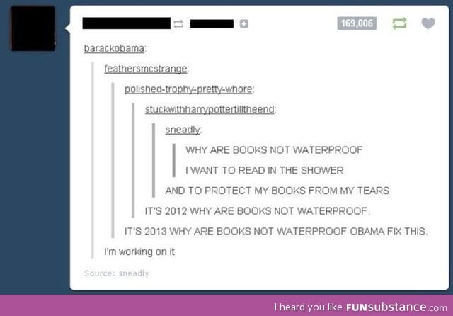 Why aren't books waterproof ?!