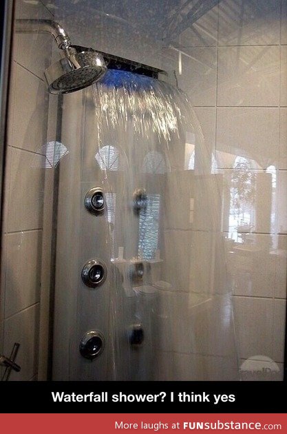 Waterfall shower