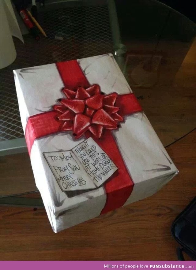 "No wrapping paper, no problem", says my brother