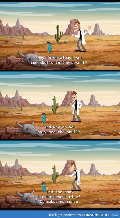 And now, a deep moment with Dr. Heinz Doofenshmirtz