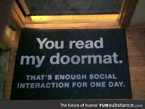 I Need This Doormat....