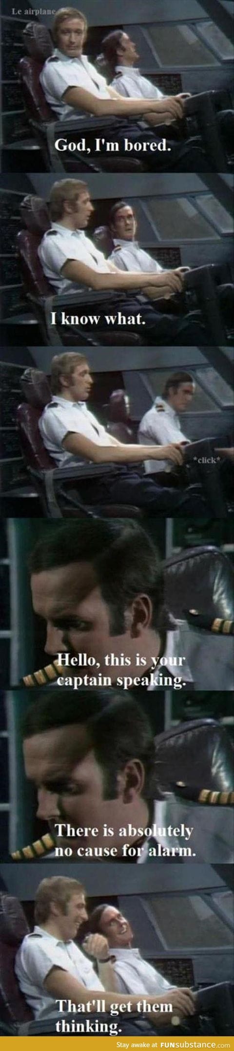 Pilots are little shits.