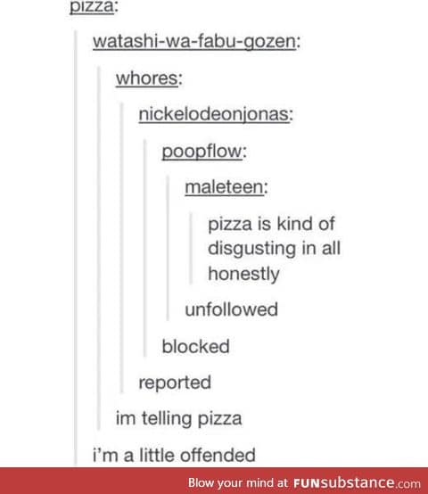 Nobody doesn't like pizza