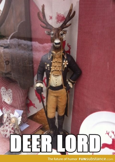 Deer lord!