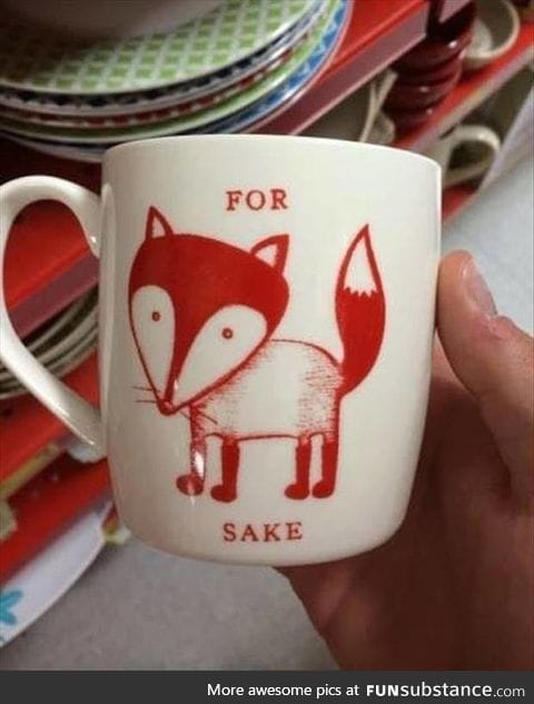 For fox sake