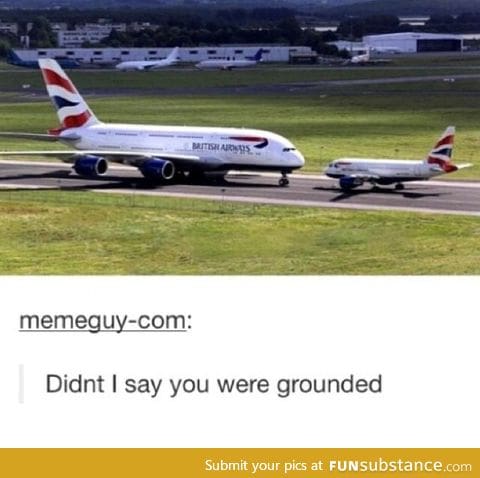 You're Grounded