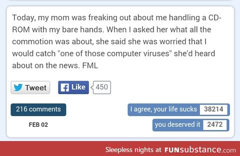 Wouldn't want to catch a virus, better listen to your mother.