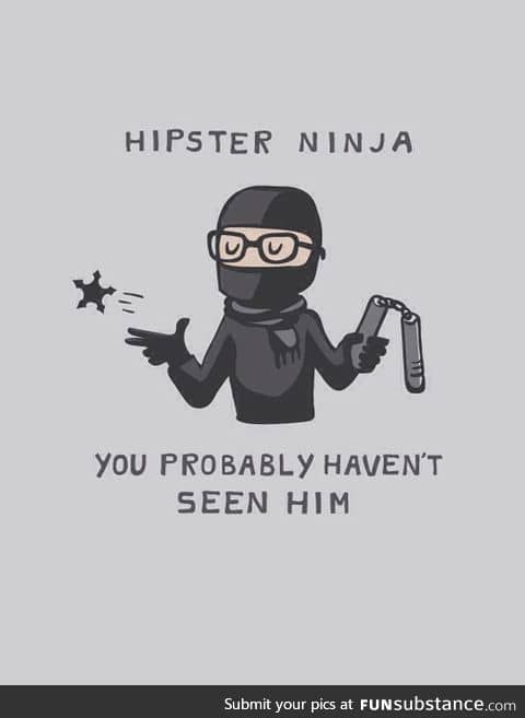 Hipster ninja