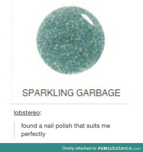 Sparkling Garbage