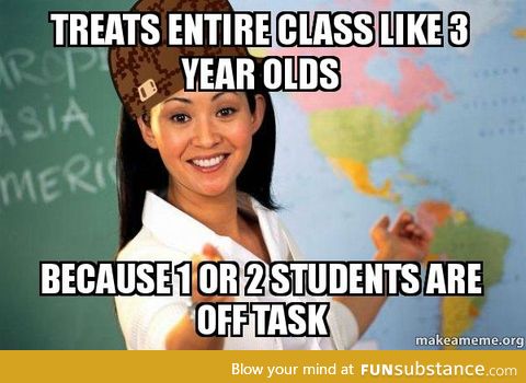 Scumbag Teacher