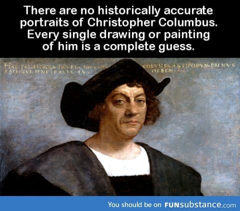 There are no historically accurate portraits of Christopher Columbus