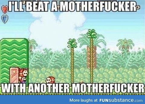 Mario is from the rough side of Koopa Kingdom