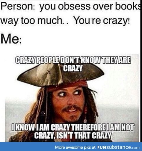 Therefor, I'm not crazy!