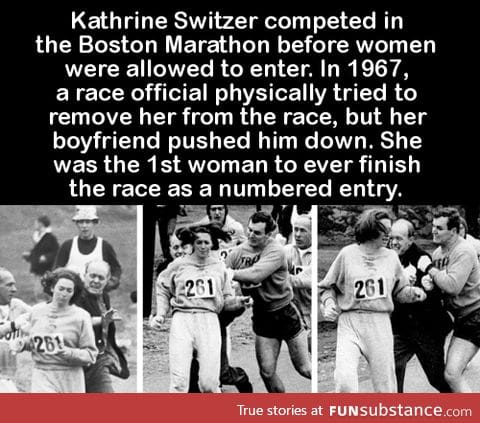 Kathrine Switzer competed in the Boston Marathon before women were allowed to enter