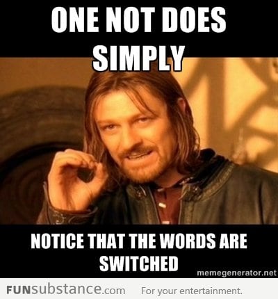 One does not simply.....