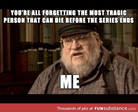 Goerge R R Martin