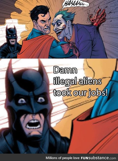 They took our jobs