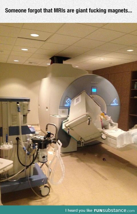 Someone forgot that MRIs are giant magnets