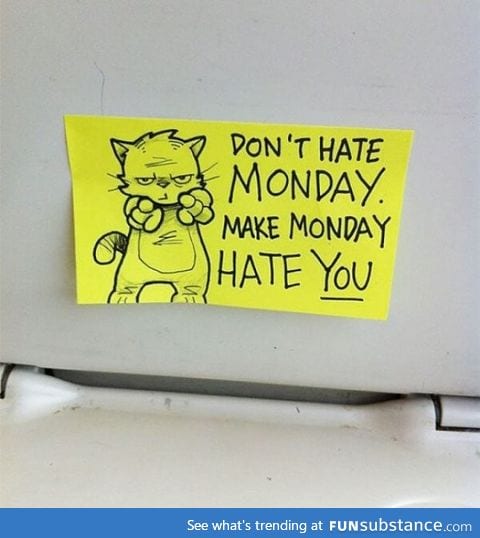 Motivation for Monday