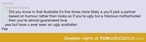 *moves to Australia*