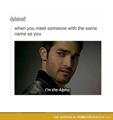 I'm the alpha