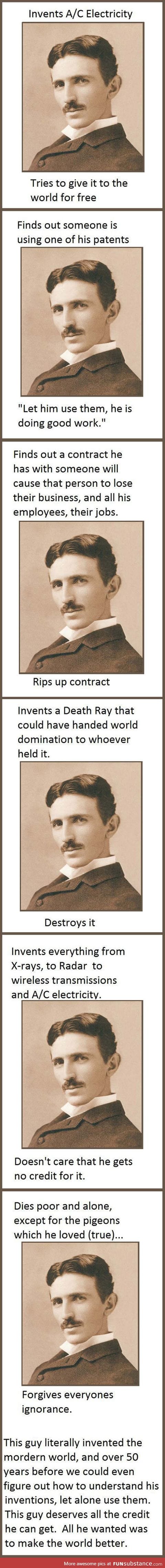 Nikola Tesla was an awesome guy