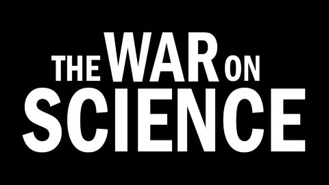 I thought this was interesting: War on Science