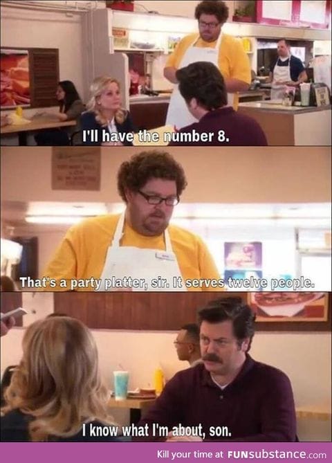 Ron Swanson knows what's up