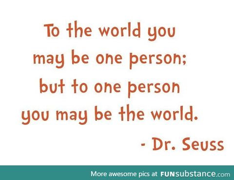 Dr. Seuss quote.