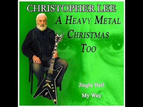 Sir Christopher Lee released 3 Metal Christmas albums.