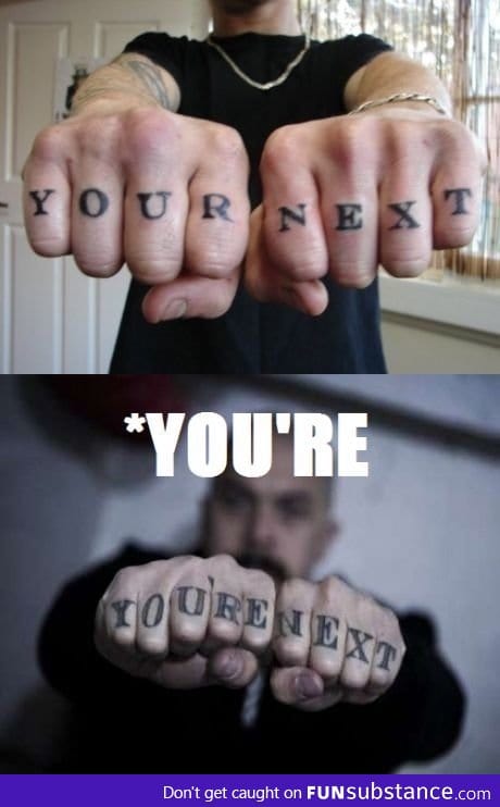 *You're