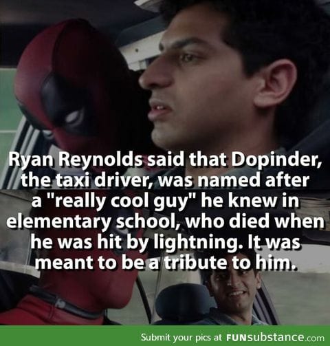 A fun fact about the taxi driver in Deadpool