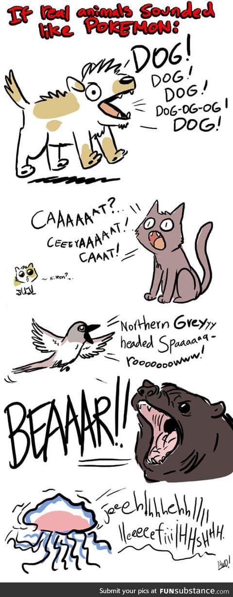 If real animals talked like pokemon