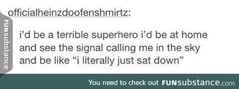 Horrible superhero..