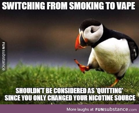 To all the people who claim to be quitters because they vape now