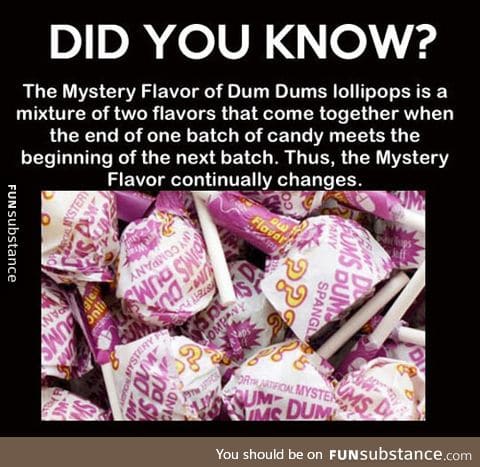 Mystery flavor of dum dums